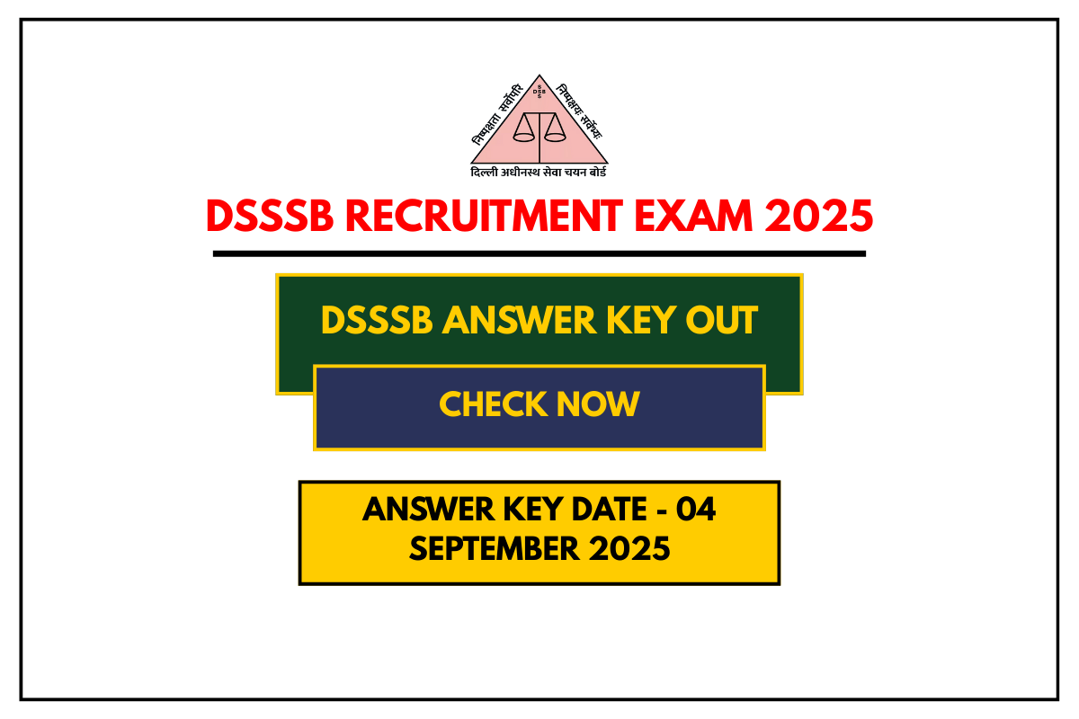 DSSSB Answer Key Out for Various Post Codes, Check Now