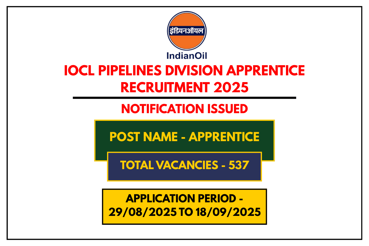 IOCL Pipelines Division Apprentice Recruitment 2025 Apply for 537 Posts
