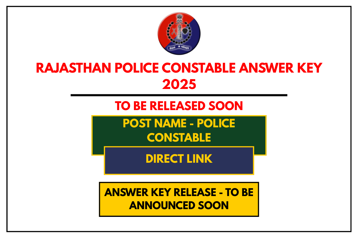 Rajasthan Police Constable Answer Key 2025 To Be Released Soon